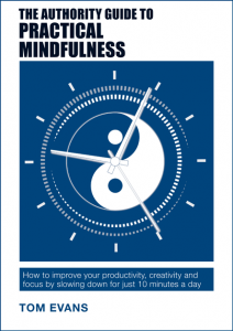 The Authority Guide to Practical Mindfulness